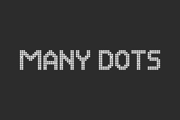Many Dots: A Bold Display Font for Campaigns